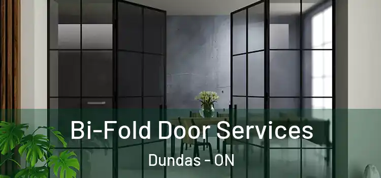 Bi-Fold Door Services Dundas - ON