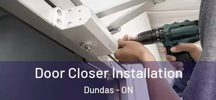 Door Closer Installation Dundas - ON