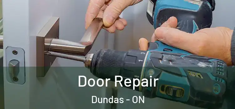 Door Repair Dundas - ON