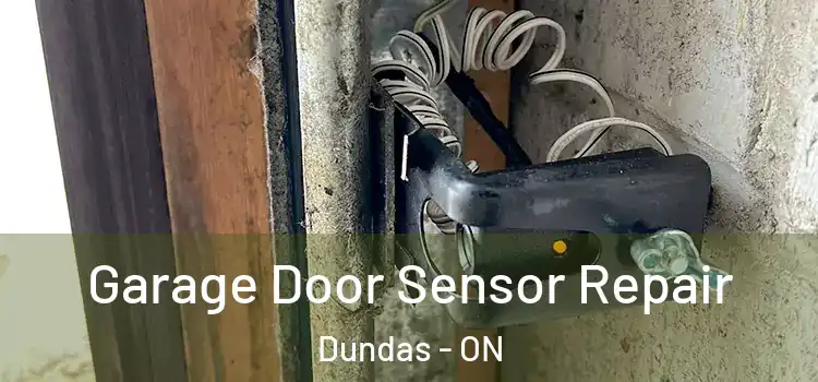 Garage Door Sensor Repair Dundas - ON