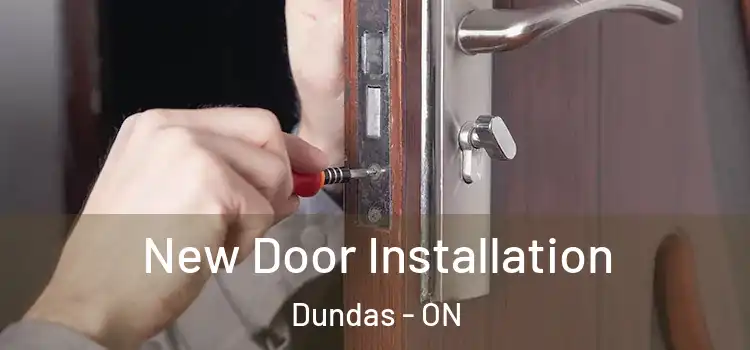 New Door Installation Dundas - ON