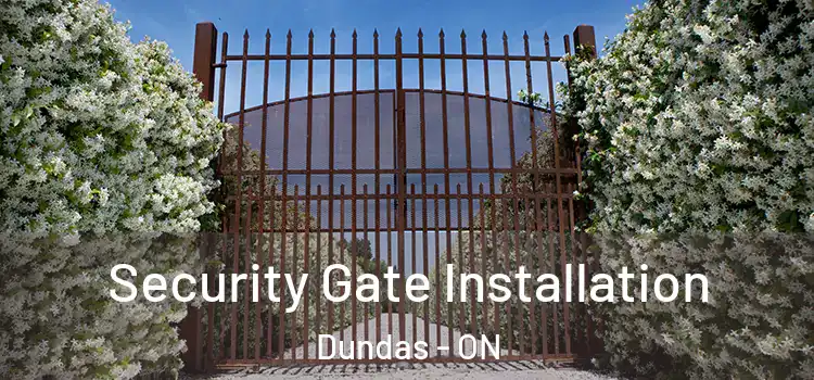 Security Gate Installation Dundas - ON