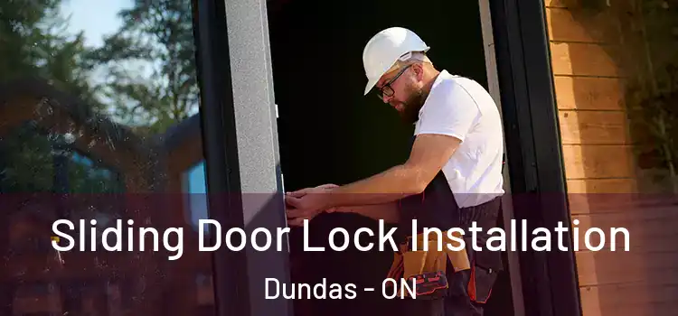 Sliding Door Lock Installation Dundas - ON